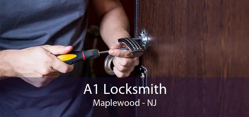 A1 Locksmith Maplewood - NJ