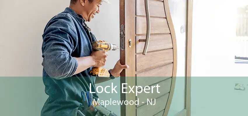 Lock Expert Maplewood - NJ